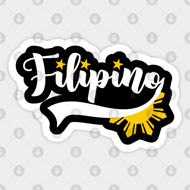 Filipino Filipino Sticker TeePublic